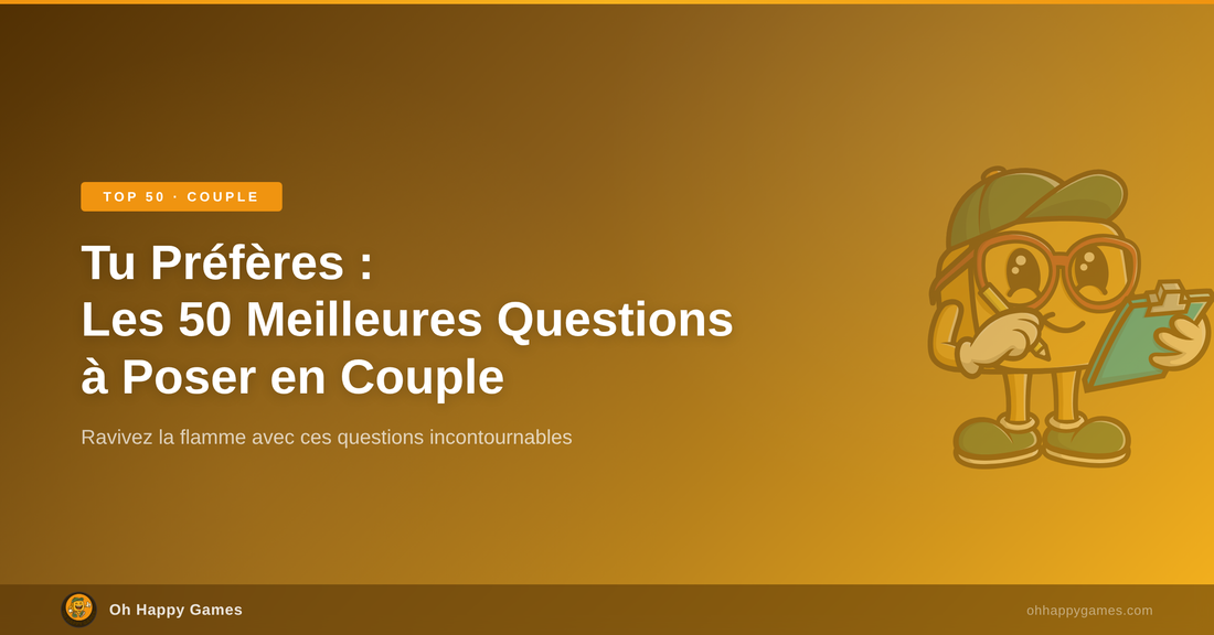 Tu Préfères : 50 Questions Couple - Oh Happy Games