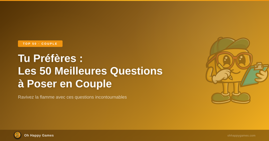 Tu Préfères : 50 Questions Couple - Oh Happy Games